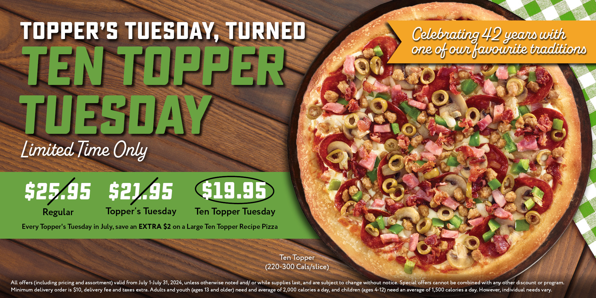 Save an extra $2 on a large ten toppers pizza on every Tuesday