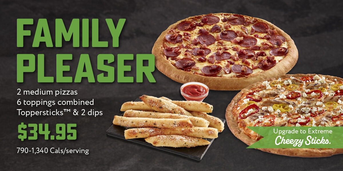 Family Pleaser - Two medium pizzas (6 toppings combined), Toppersticks and 2 dips starting at $34.95 - click to order