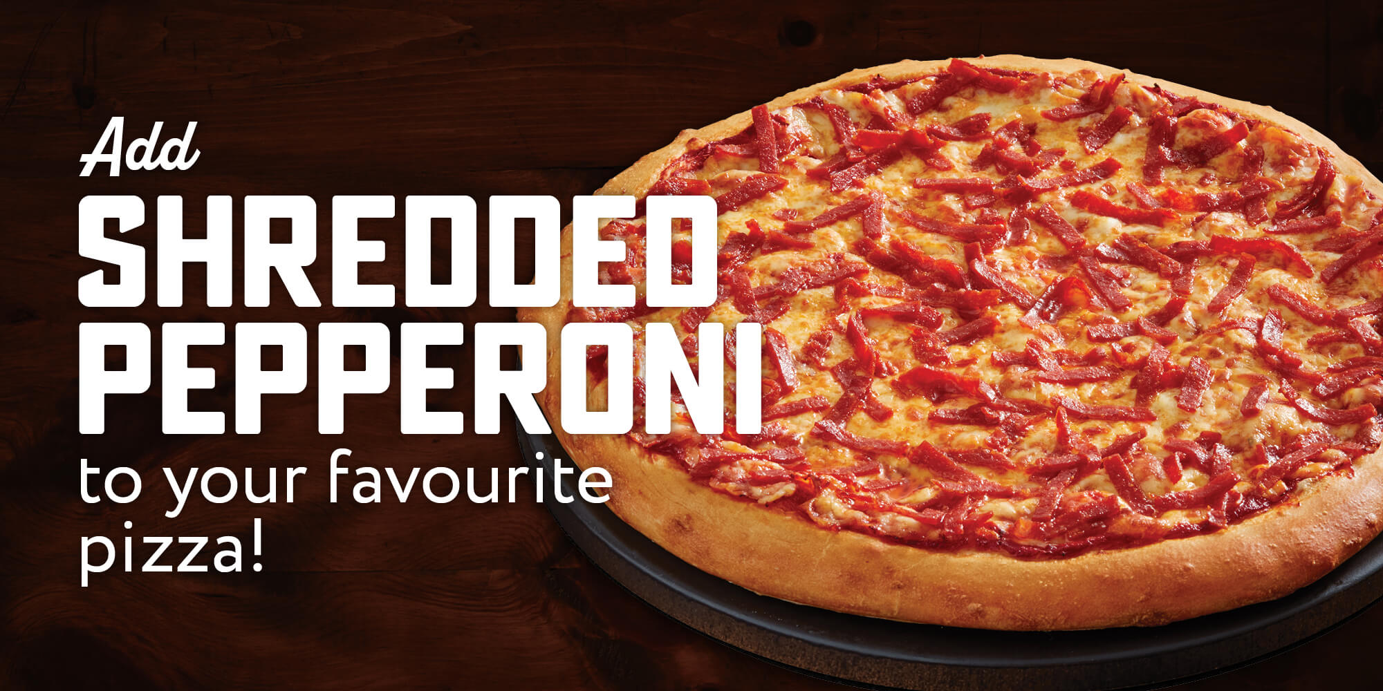 Add Shredded Pepperoni Topping